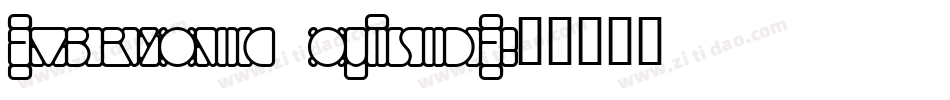 Embryonic Outside字体转换
